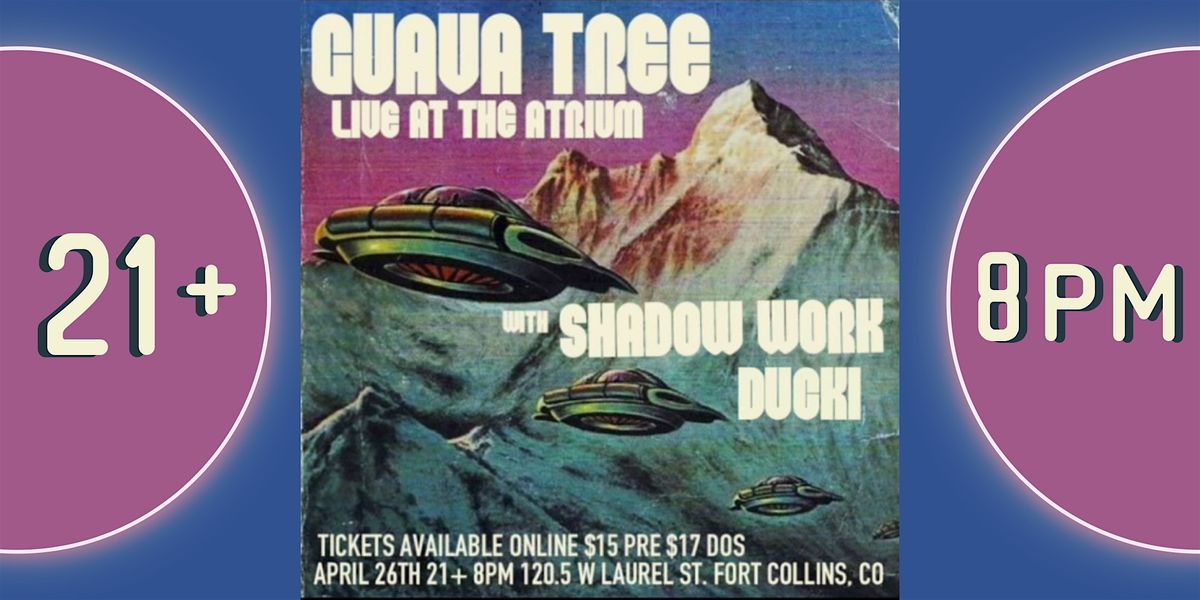Guava Tree with Shadow Work & Ducki | LIVE AT THE ATRIUM