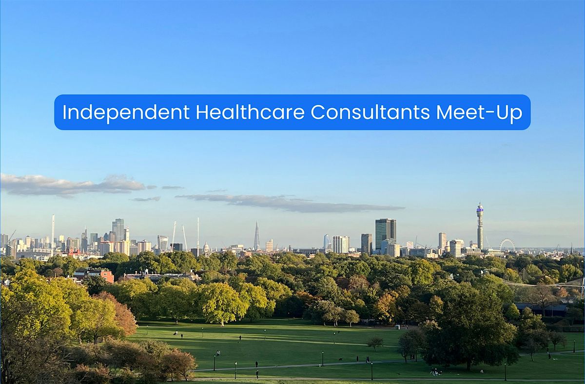 Independent Healthcare Consultants Meet-Up