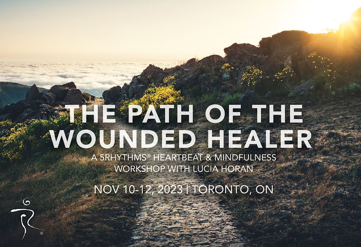 Path of the Wounded Healer ~ 5Rhythms & Mindfulness Workshop w\/ Lucia Horan