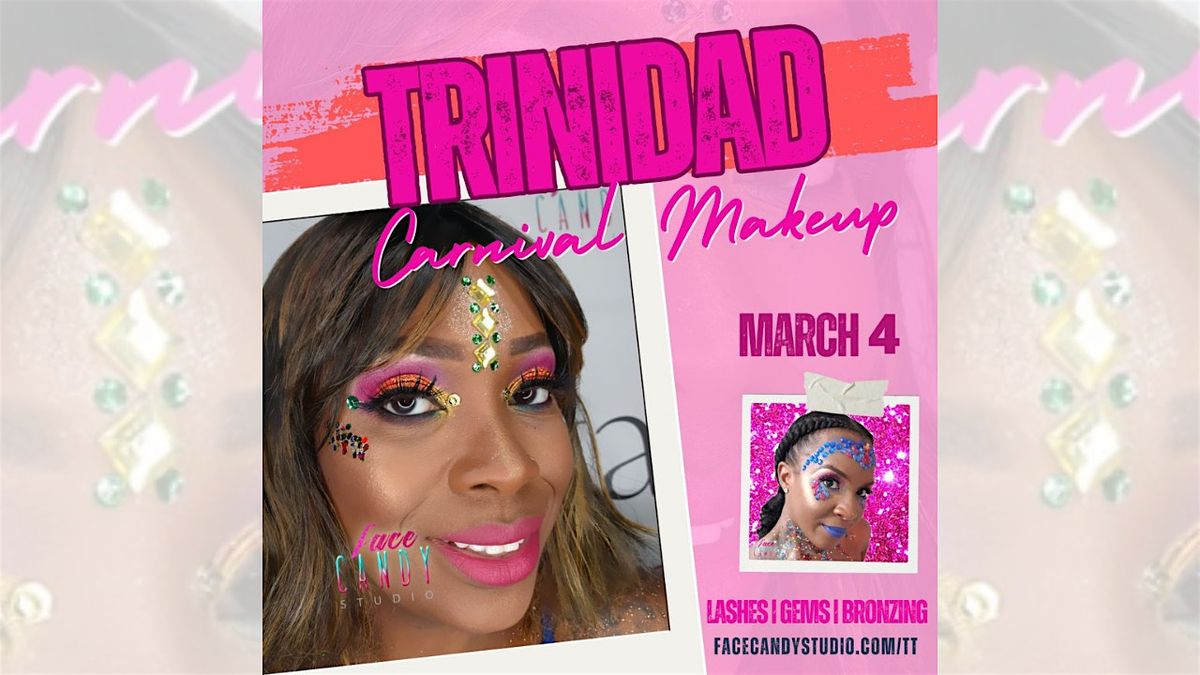 Trinidad Carnival Makeup Deposit with Face Candy Studio