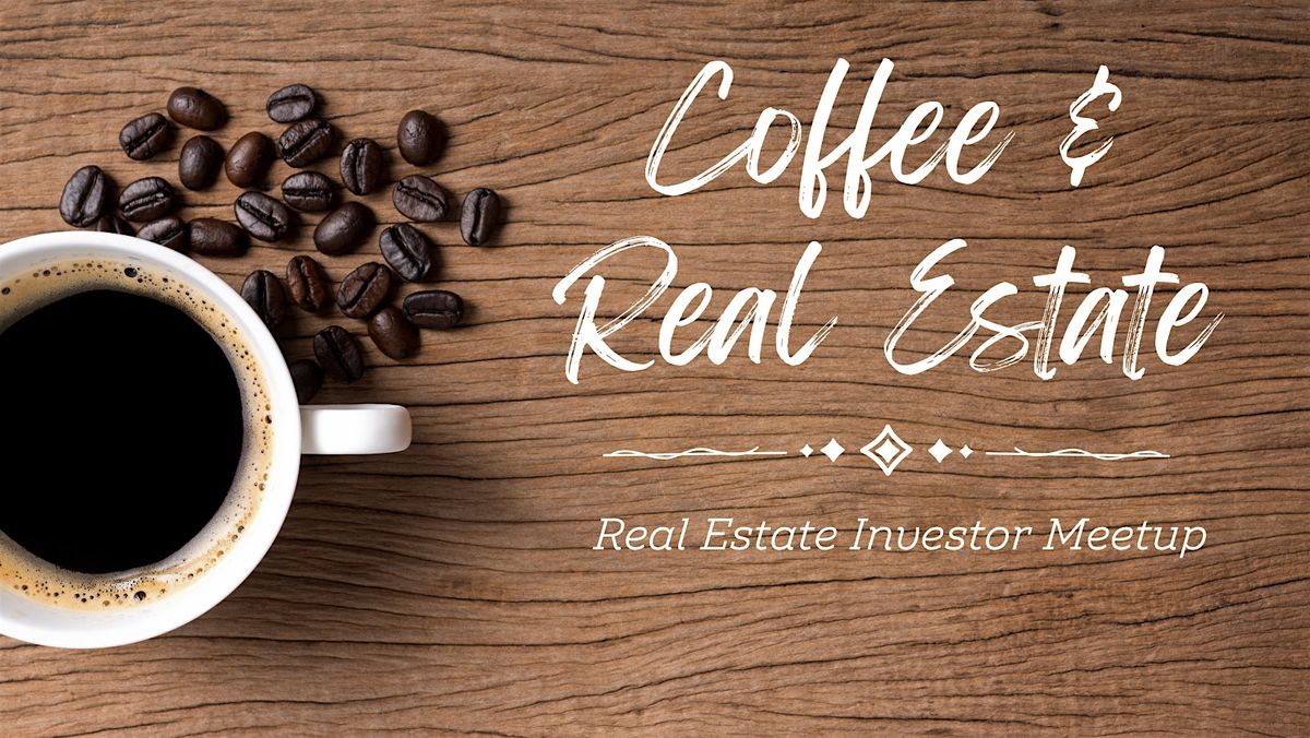 Coffee & Real Estate Investors of Phoenix Metro