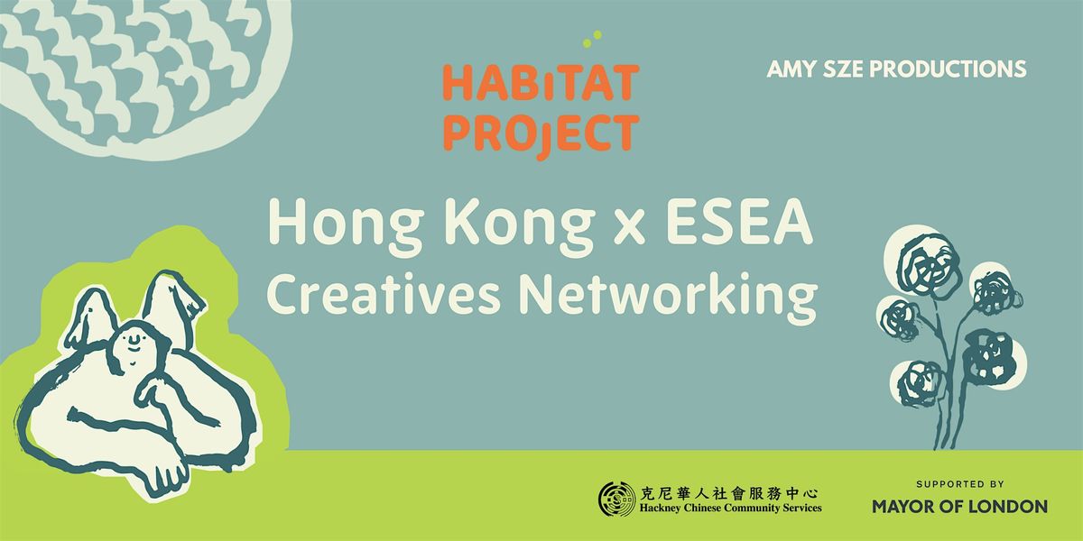 Habitat Project Creatives Networking - ESEA special