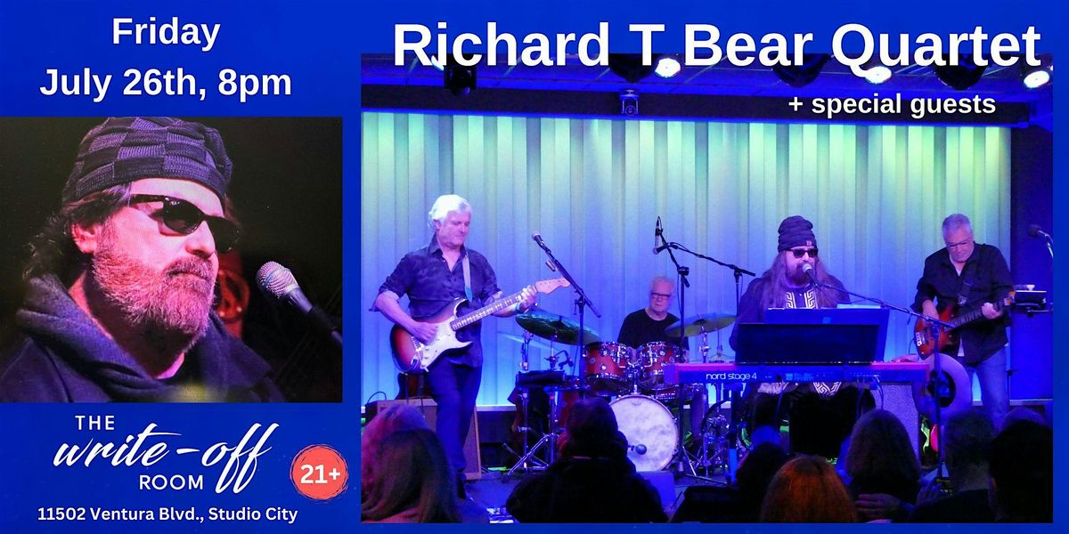 Richard T Bear Quartet &  Special Guests