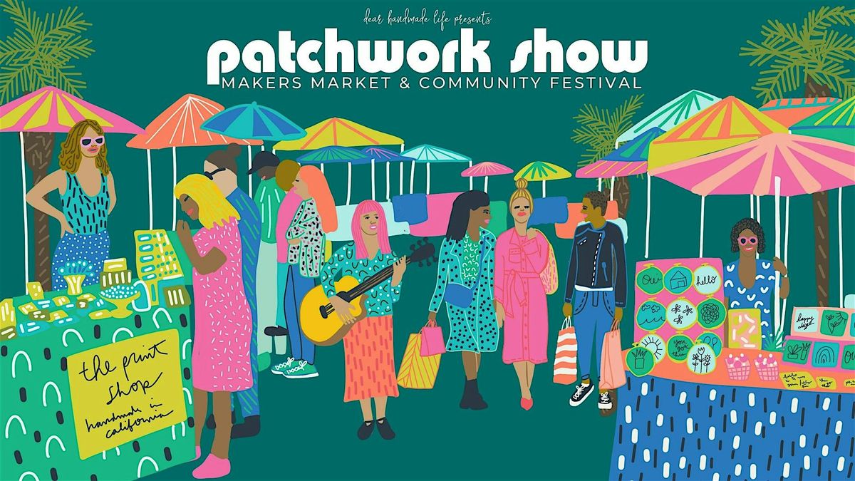 Patchwork Show- Tustin