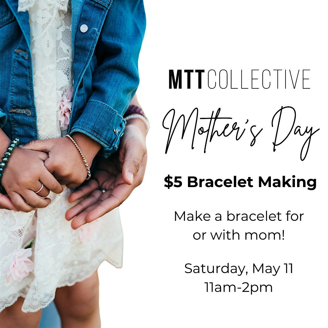 Mother's Day $5 Bracelet Making