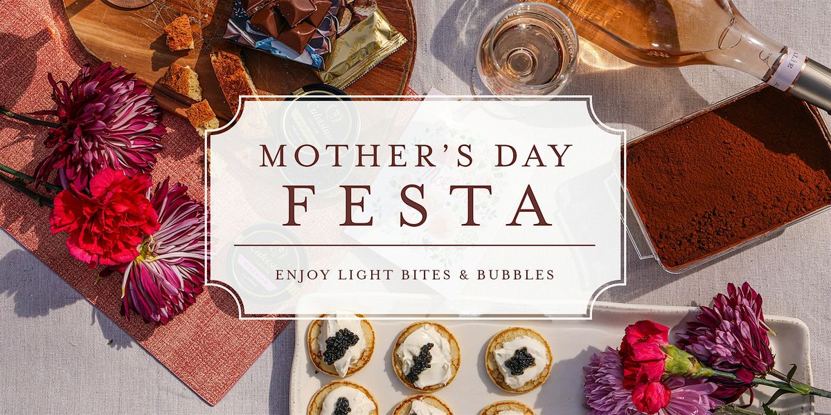 Mother's Day Festa - 2:00-3:30pm Time Slot