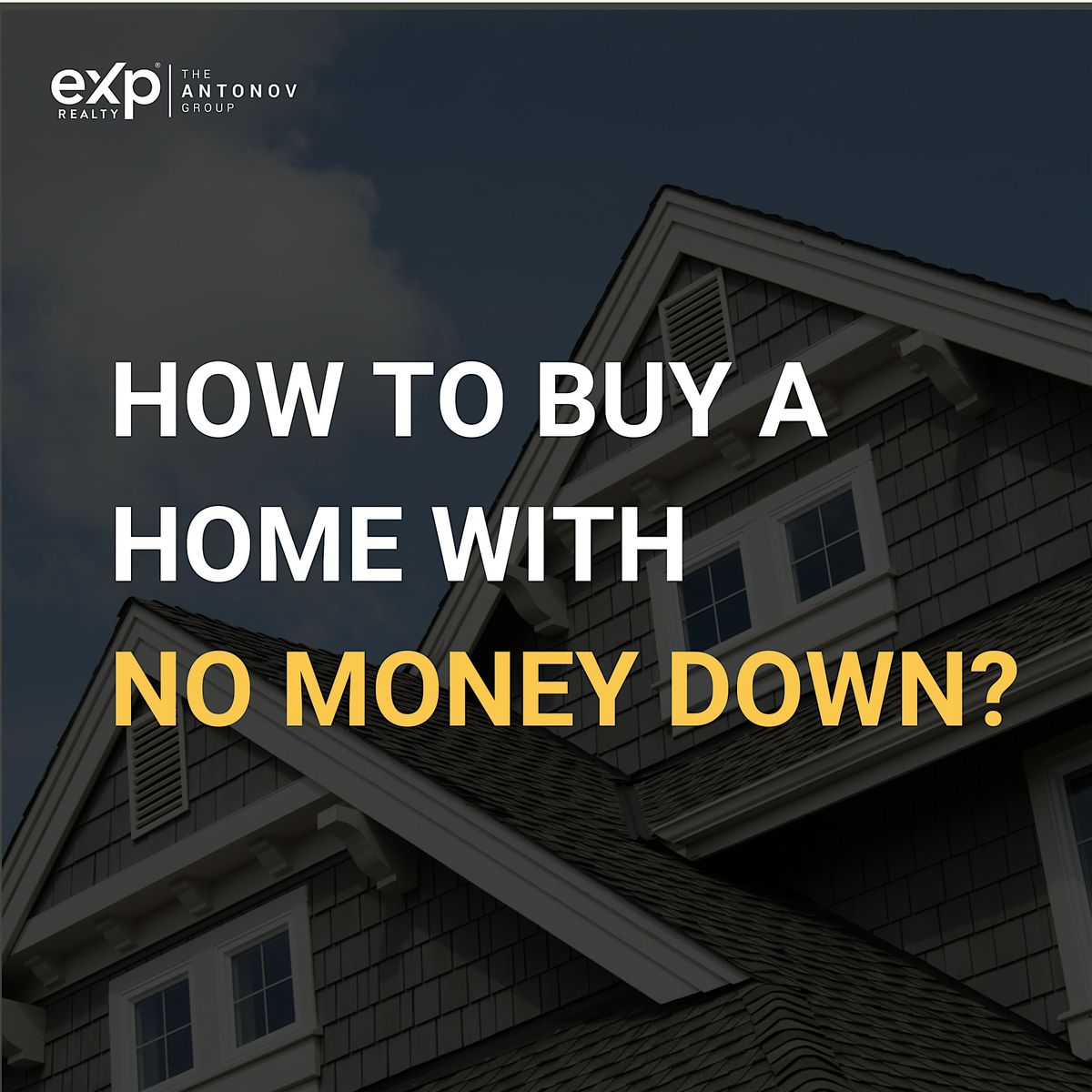 "HOW TO BUY A HOME WITH NO MONEY DOWN?"