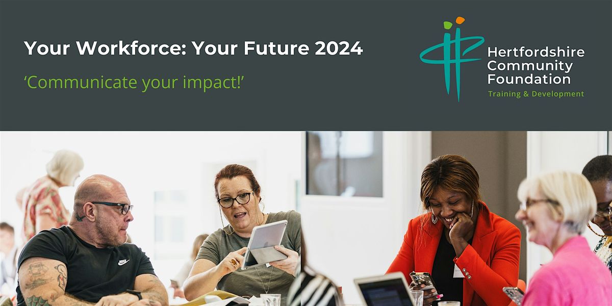 Your workforce: Your future 2024