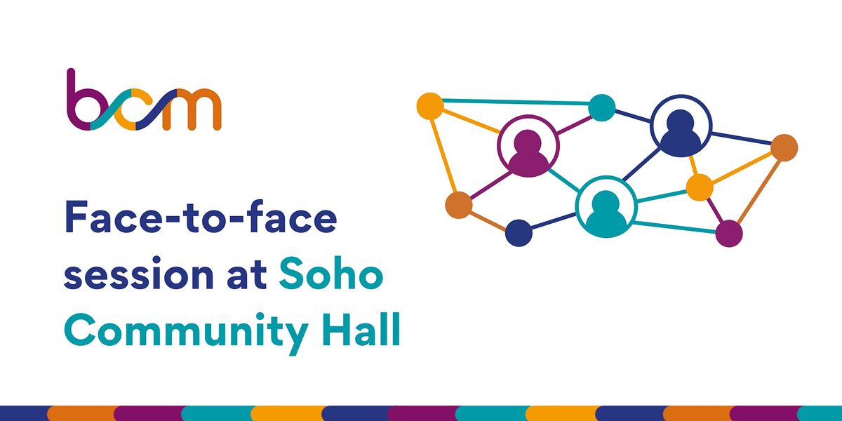 Face-to-face BCM session at Soho Community Hall, Handsworth