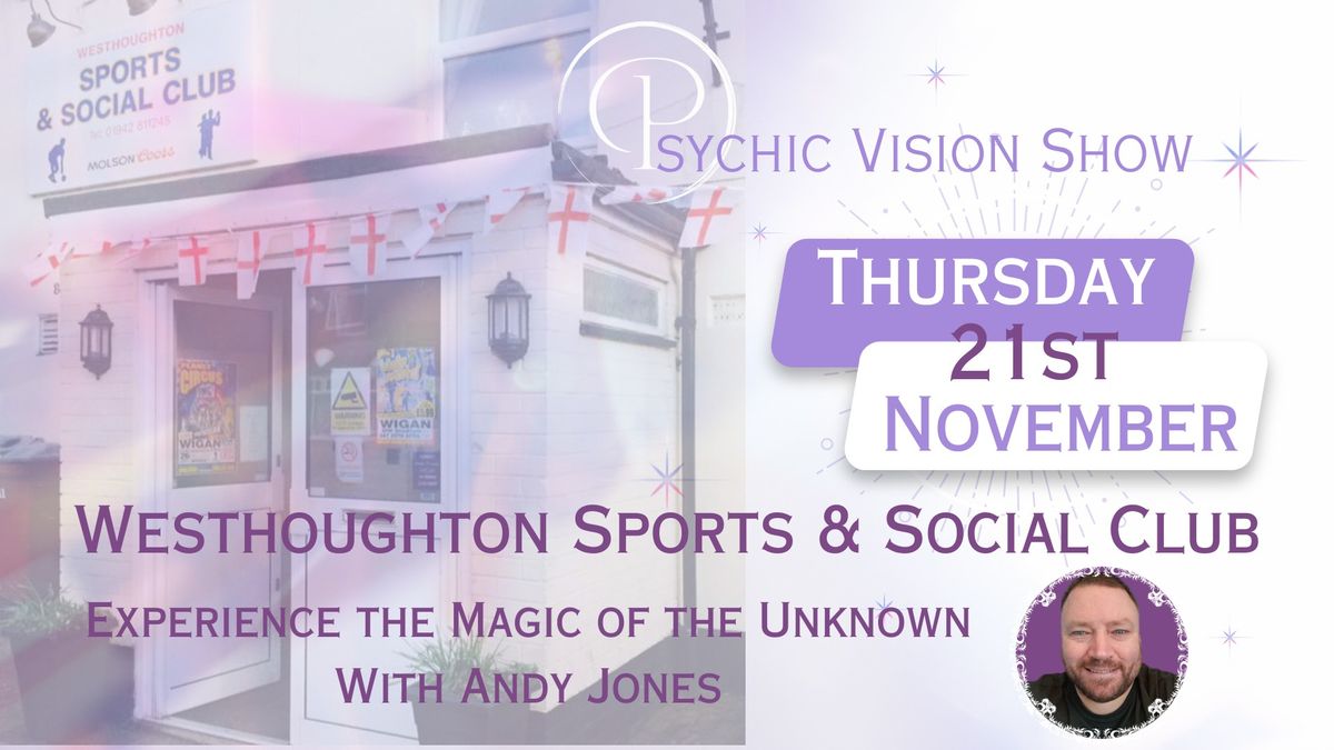 Westhoughton Sports & Social Club - Psychic Show