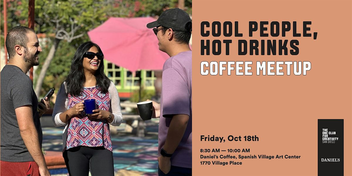 Cool People, Hot Drinks - Coffee Meetup