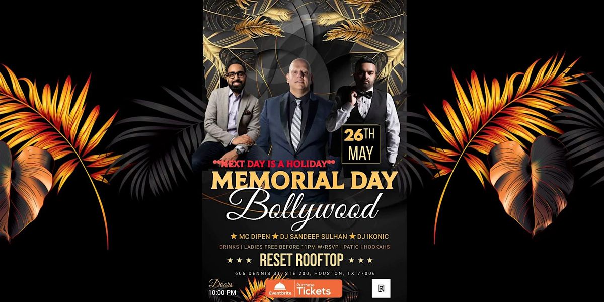 MEMORIAL DAY BOLLYWOOD AT RESET ROOFTOP HTX