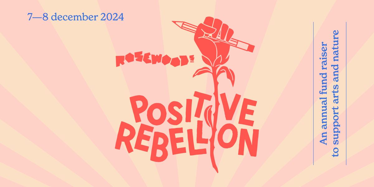 Rosewood's Positive Rebellion