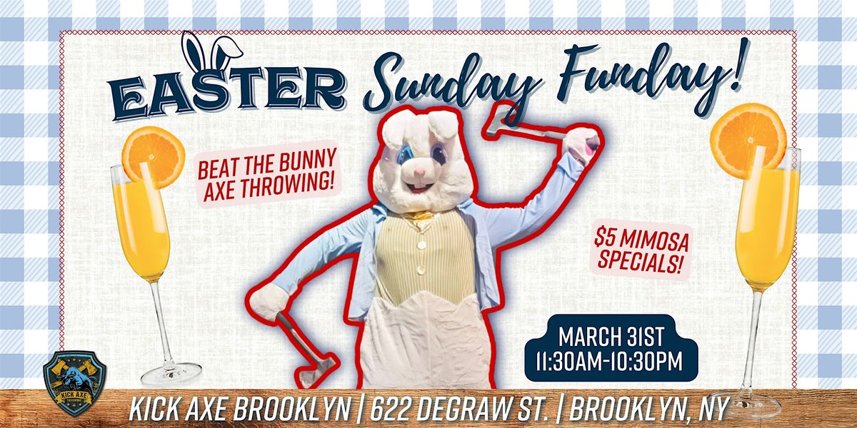 'Beat the Bunny @ Axe Throwing' Sunday Funday @ Kick Axe Brooklyn!