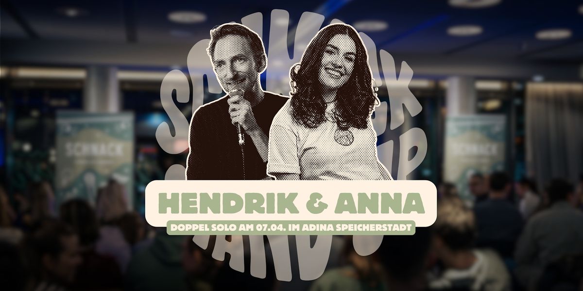 SCHNACK Stand-Up pr\u00e4sentiert: ANNA BARTLING & HENDRIK VON B\u00dcLTZINGSL\u00d6WEN