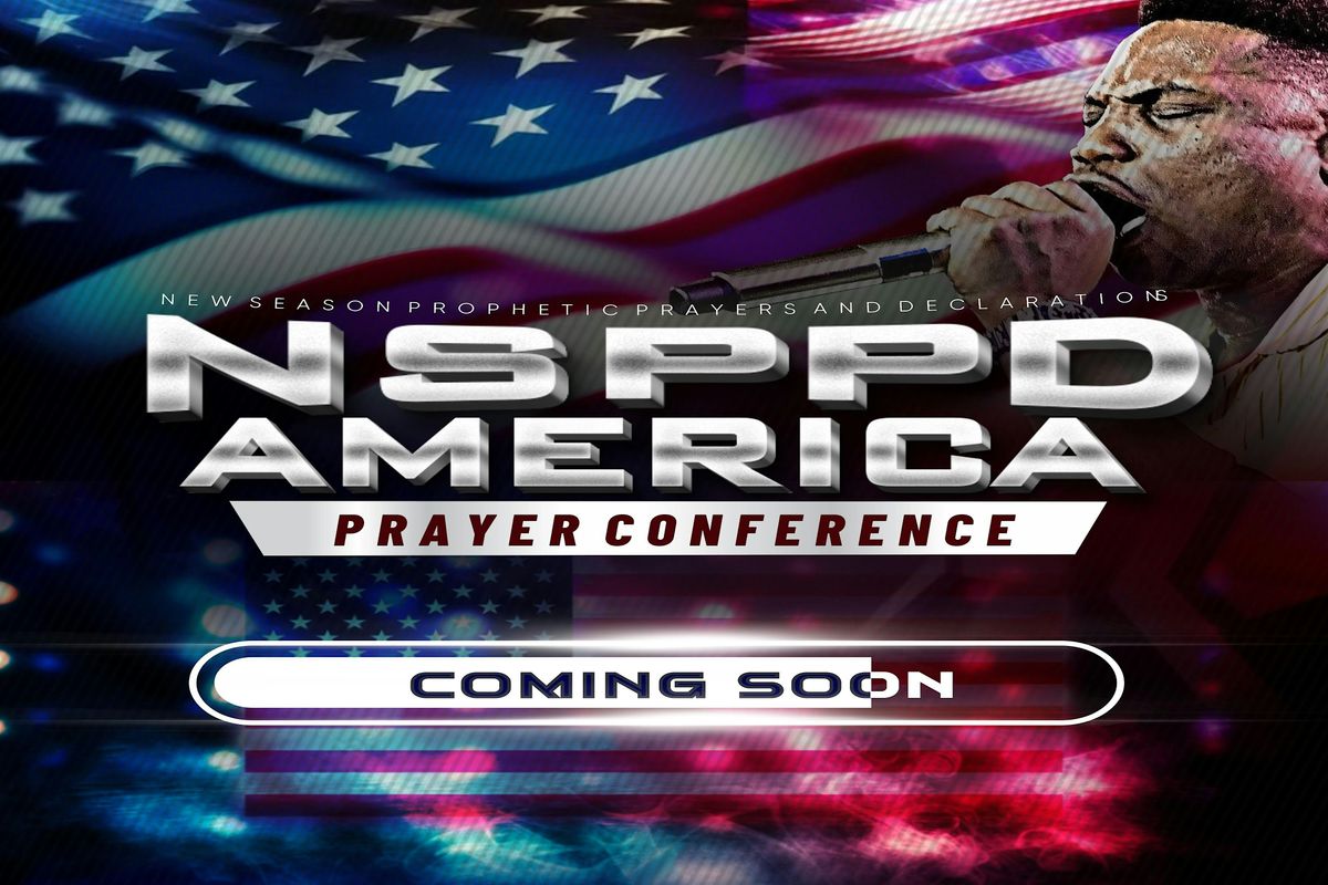 NSPPD AMERICA Prayer Conference 2024