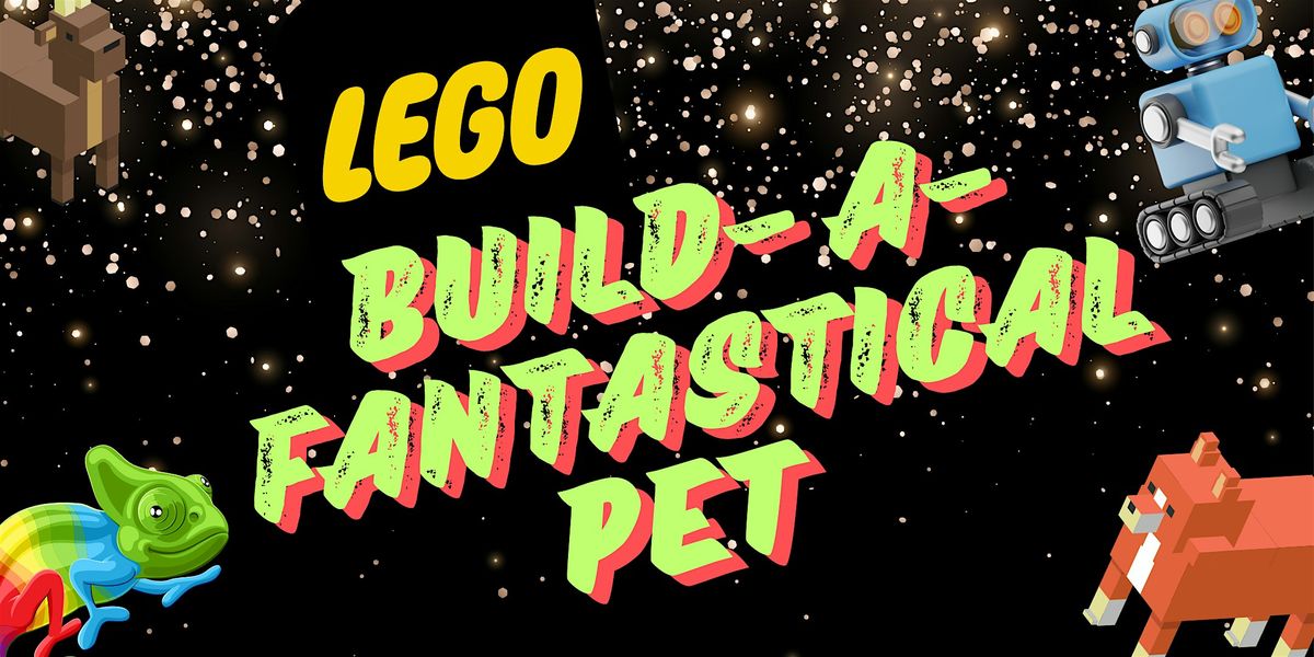 Lego Build-a-Fantastical Pet - Aldinga library