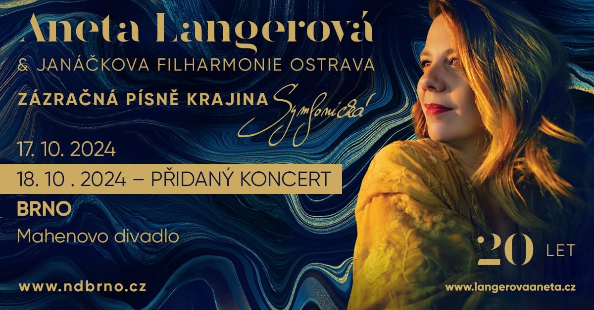 P\u0158IDAN\u00dd KONCERT: Aneta Langerov\u00e1 & JFO - Z\u00e1zra\u010dn\u00e1 p\u00edsn\u011b krajina 20 LET Symfonick\u00e1 | Brno