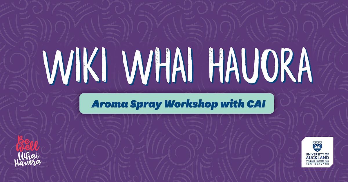 Wiki Whai Hauora: Aroma Spray Workshop