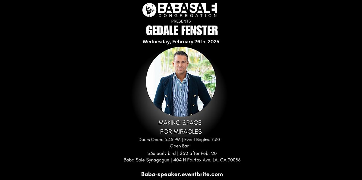 Join Us for an Inspiring Evening with Gedale Fenster