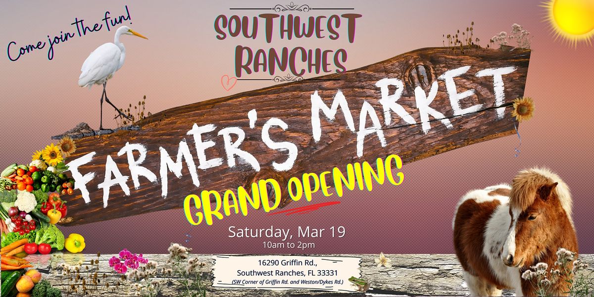 Southwest Ranch Community Farmers Market Grand Opening1