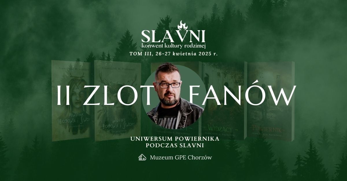 II Zlot Fan\u00f3w Uniwersum Powiernika na Slavni 2025