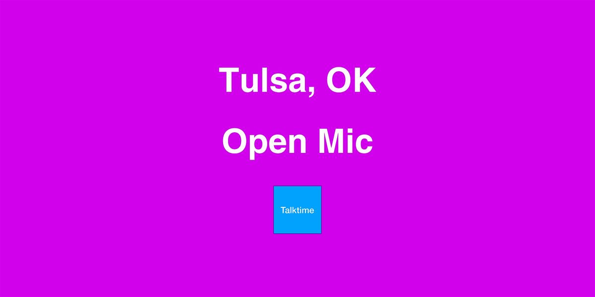 Open Mic - Tulsa