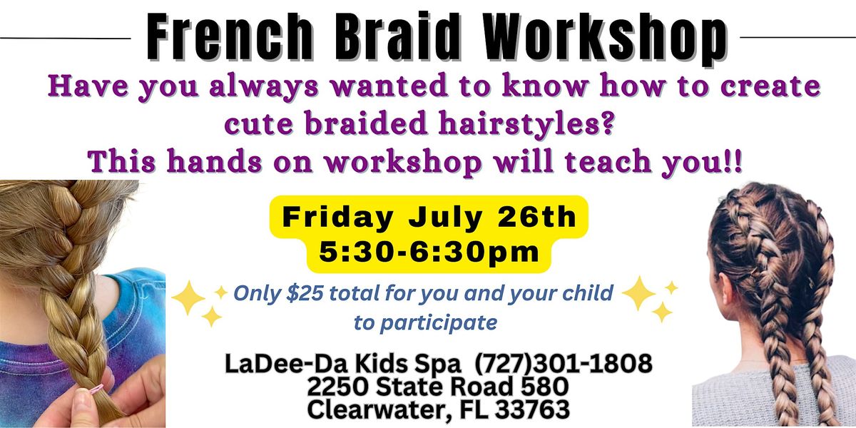 Back-to-School Braiding  Workshop - Clearwater Location