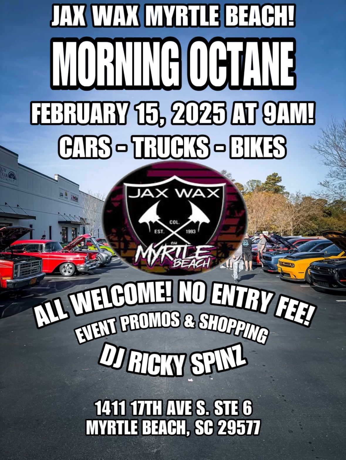 Morning Octane @ Jax Wax Myrtle Beach - February 2025