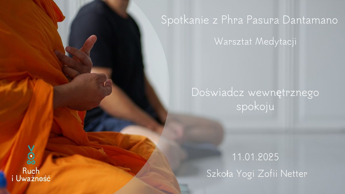 Gda\u0144sk - Warsztat Medytacji - Spotkanie z Phra Pasura Dantamano