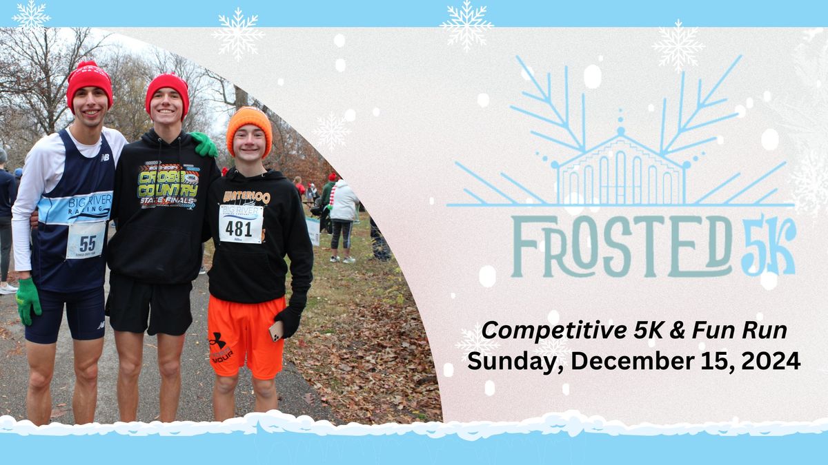 Frosted 5K