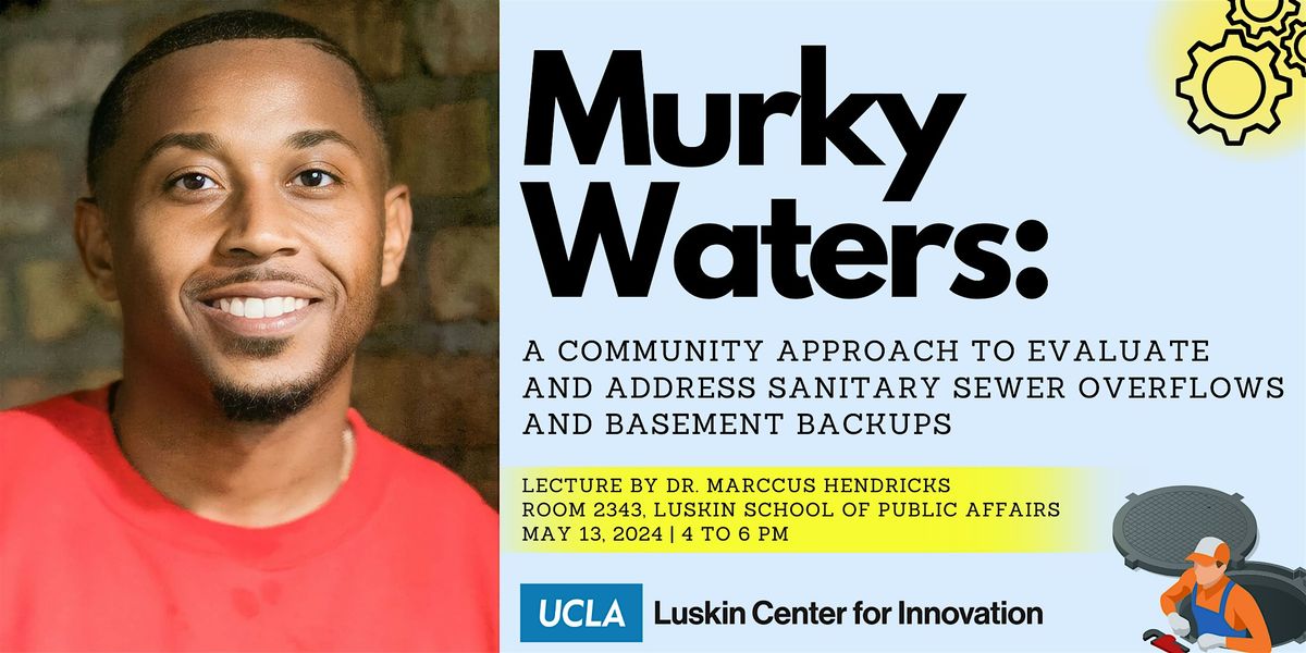 Dr. Marccus Hendricks Lecture: Murky Waters