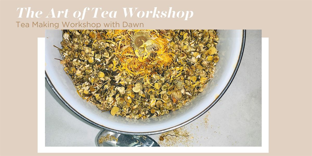 The Art of Tea Workshop