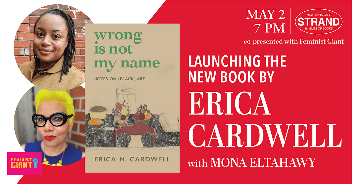 Feminist Giant & The Strand Present Erica Cardwell  + Mona Eltahawy