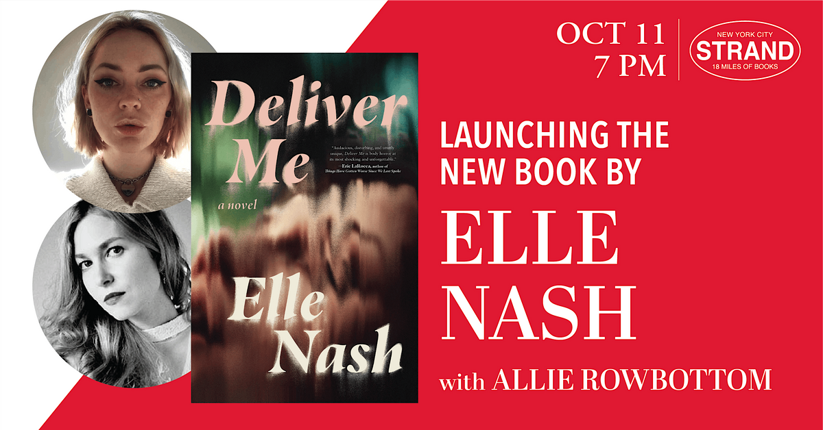 Elle Nash + Allie Rowbottom: Deliver Me