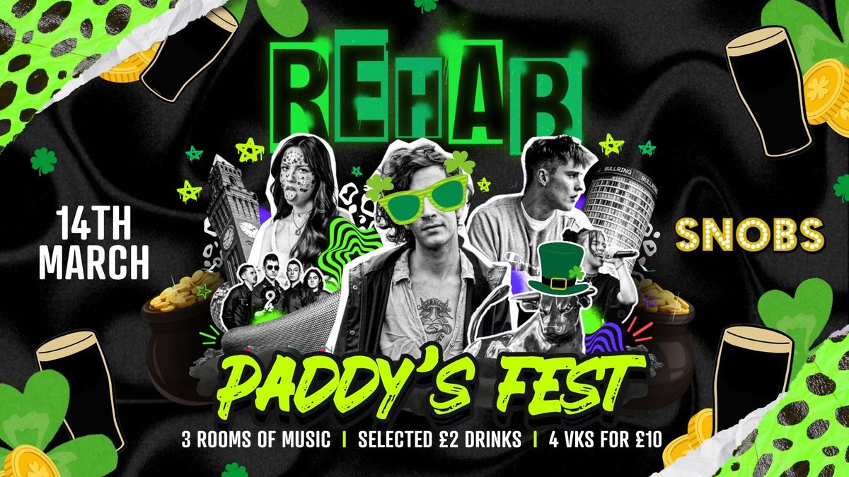 Rehab Friday, \u2618\ufe0fPADDY'S FEST!\u2618\ufe0f - 14th March