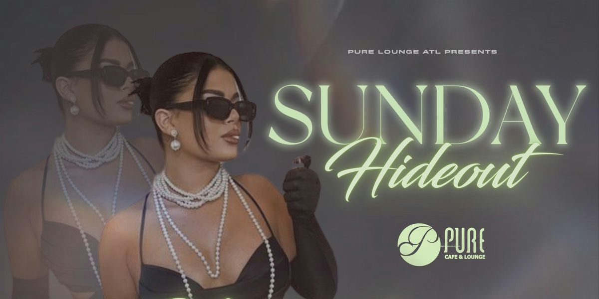 Sunday Hideout at Pure Cafe & Lounge