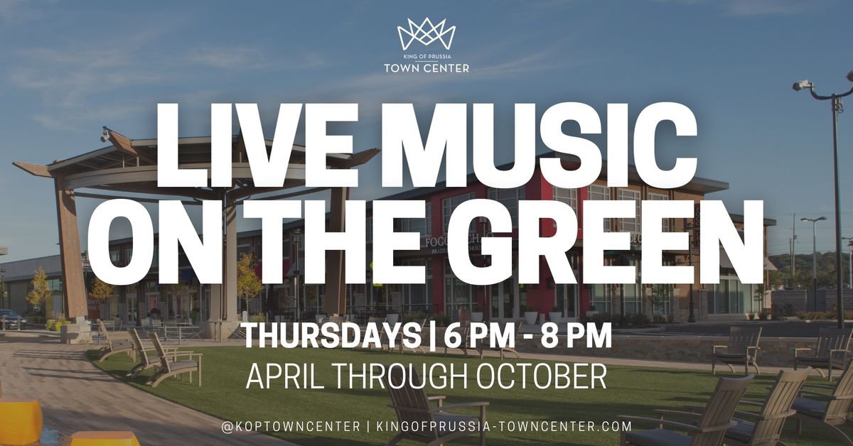 KOP Town Center Presents: Live Music on the Green