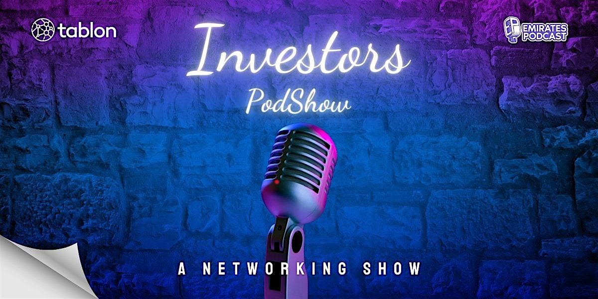 Investors Pod Show |  Networking & Pod Show | With Investor & Founders