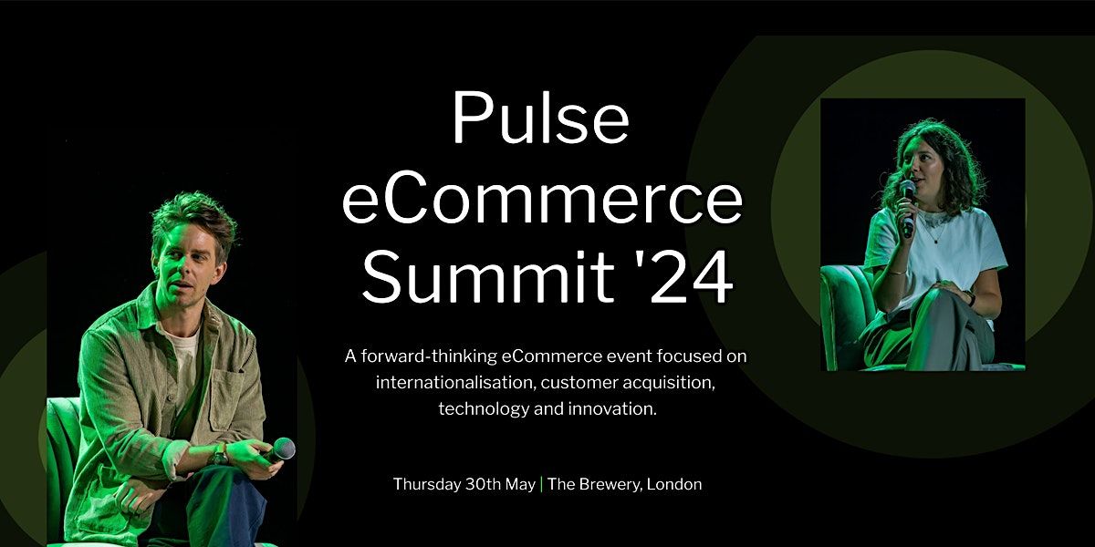 Pulse Ecommerce Summit '24