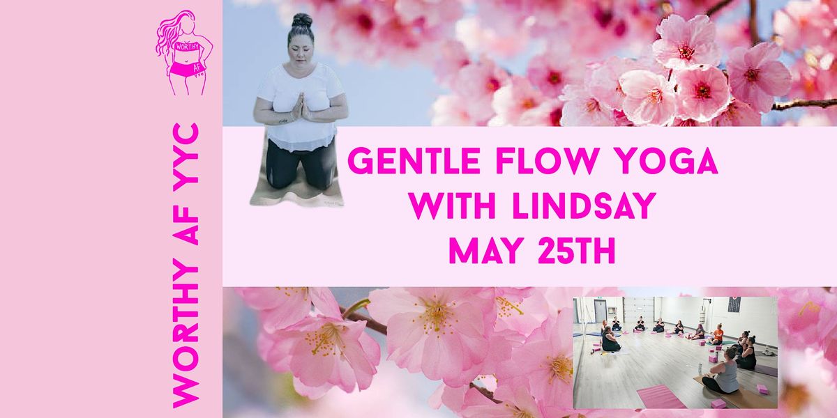 Worthy AF YYC Gentle Flow Yoga