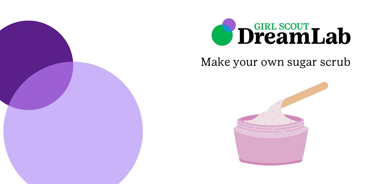 DropIn DIY your own sugar scrub, Girl Scout Dream Lab, Denver, 31