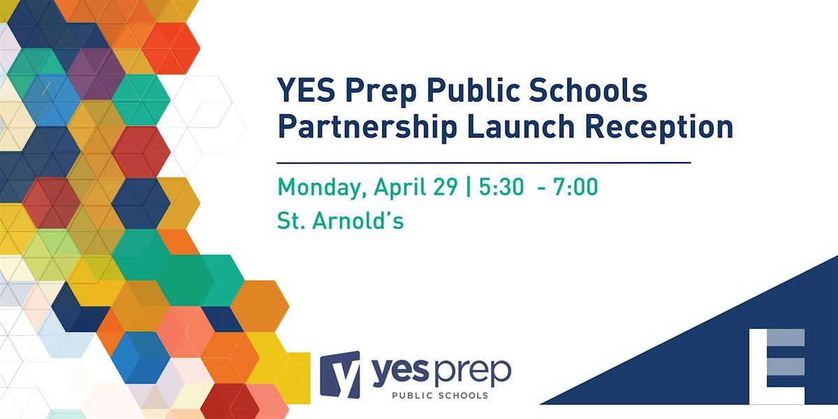 YES Prep Partnership Launch Reception