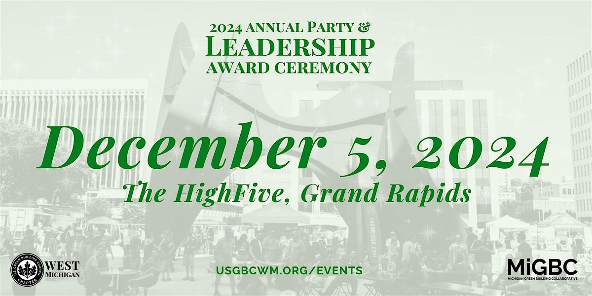 USGBC West Michigan Annual Party & Leadership Awards Ceremony