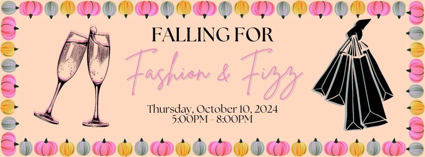 Falling for Fashion & Fizz