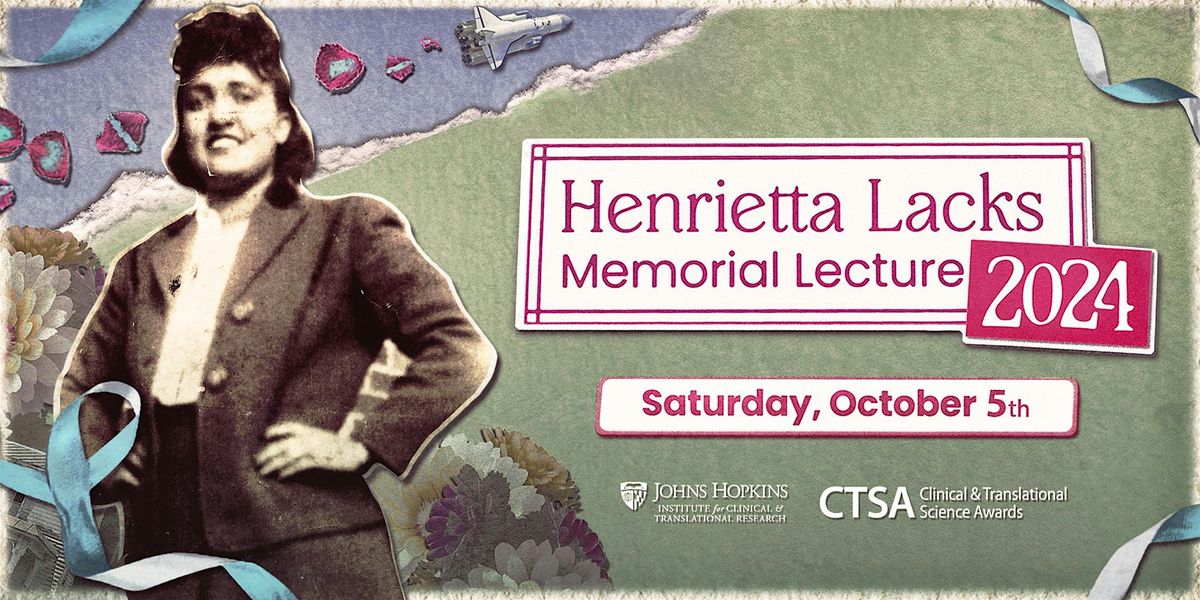 2024 Henrietta Lacks Memorial Lecture