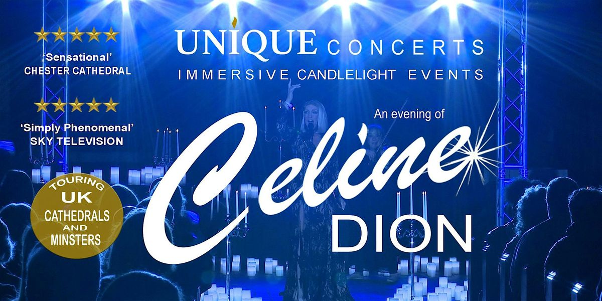 An Evening of Celine Dion - An Immersive Candlelight Event