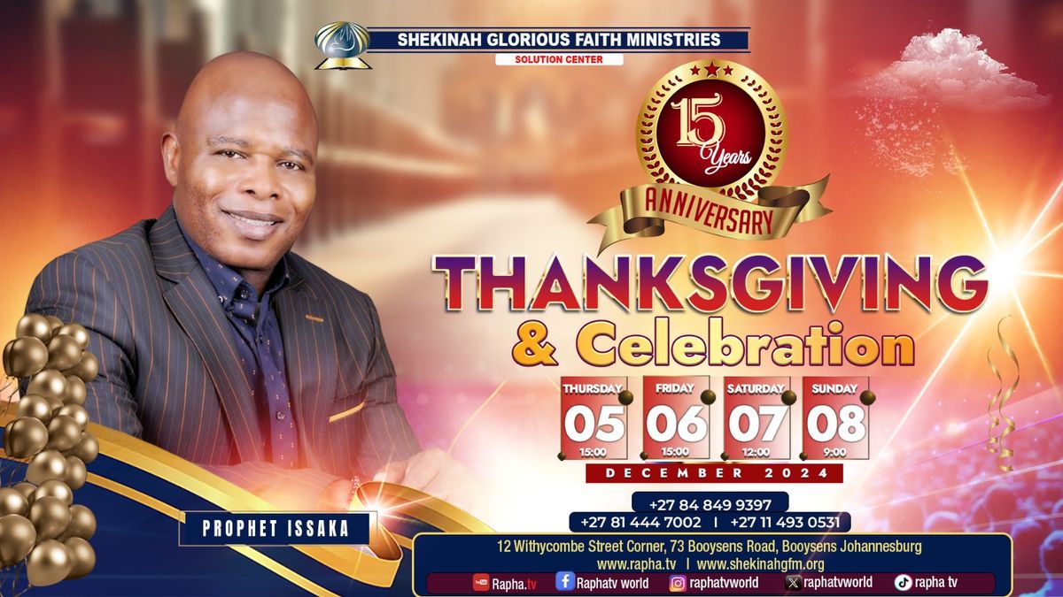 THANKSGIVING & CELEBRATION (15 YEARS ANNIVERSARY)