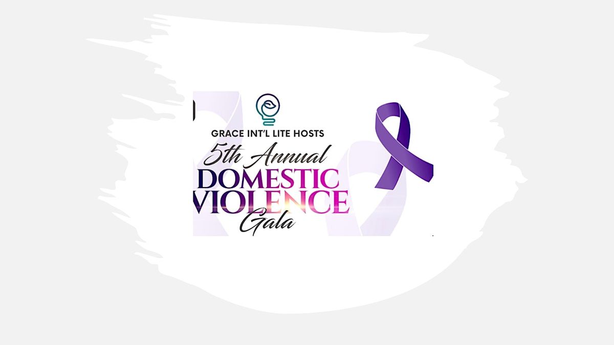 5TH ANNUAL DOMESTIC VIOLENCE AWARENESS GALA