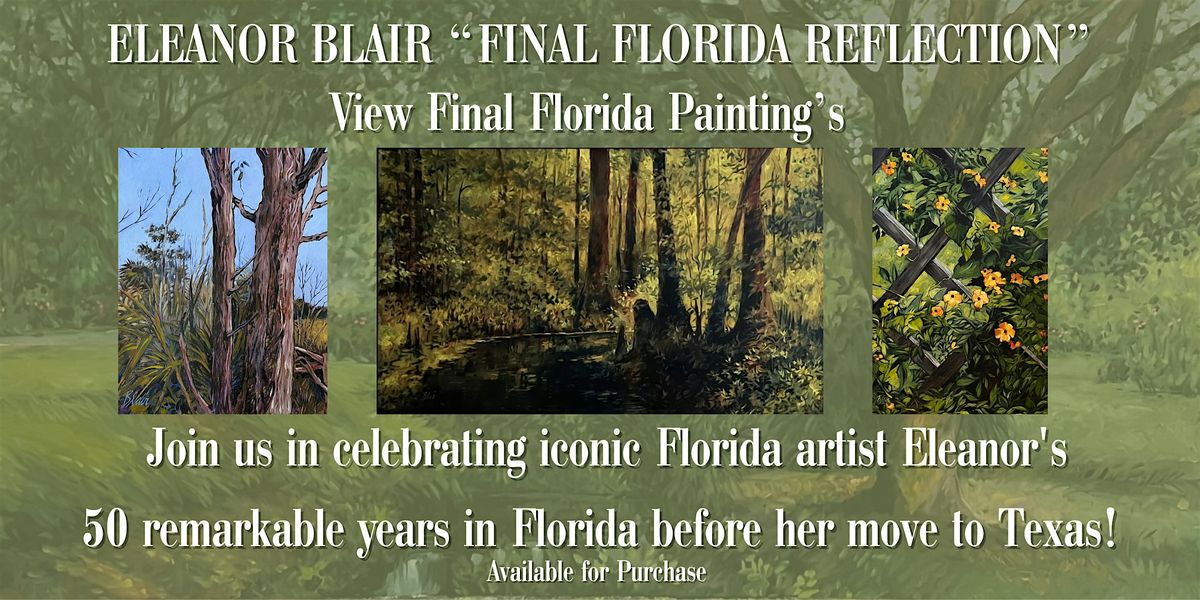 Eleanor Blair "Final Florida Reflection" The Last Florida Show